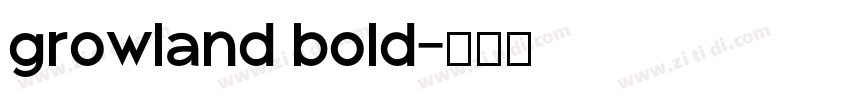 growland bold字体转换